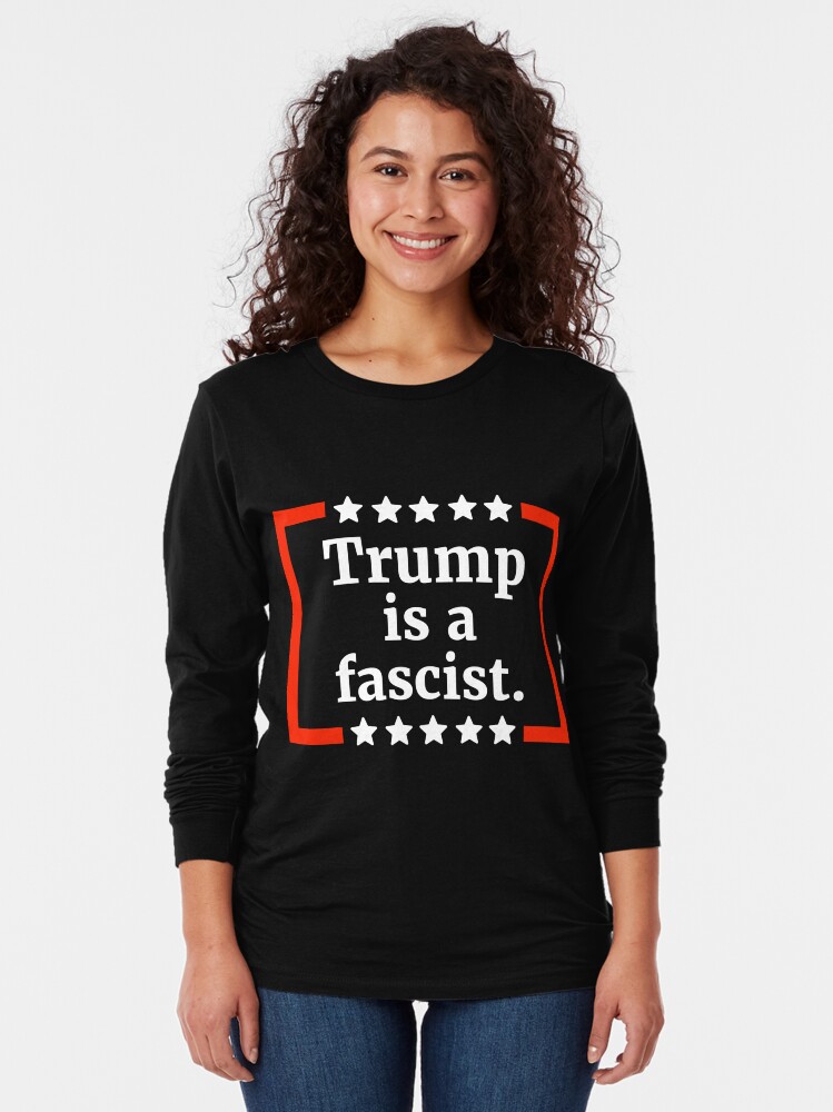 Imagen 2 de 5, Camiseta de manga larga con la obra Trump es un fascista, diseñada y vendida por RACHELDF.