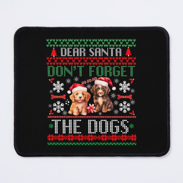 Item preview, Dear santa don't forget the dogs graphic design designed and sold by Openspace2020.