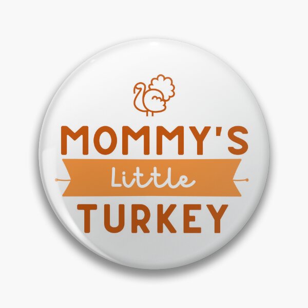 Item preview, Thanksgiving - mommy's little turkey designed and sold by Anime0king.