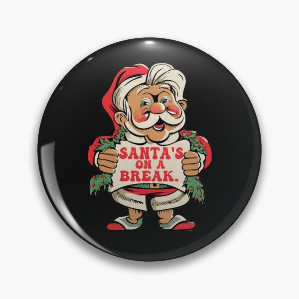 Item preview, Christmas Santa's On A Break Funny designed and sold by tamdevo1.