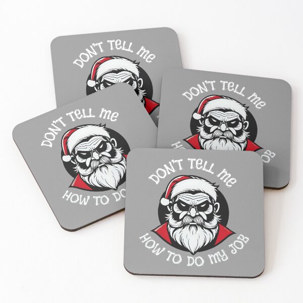 Item preview, DON'T TELL ME HOW TO DO MY JOB SANTA CLAUSE designed and sold by Meandmyshop.