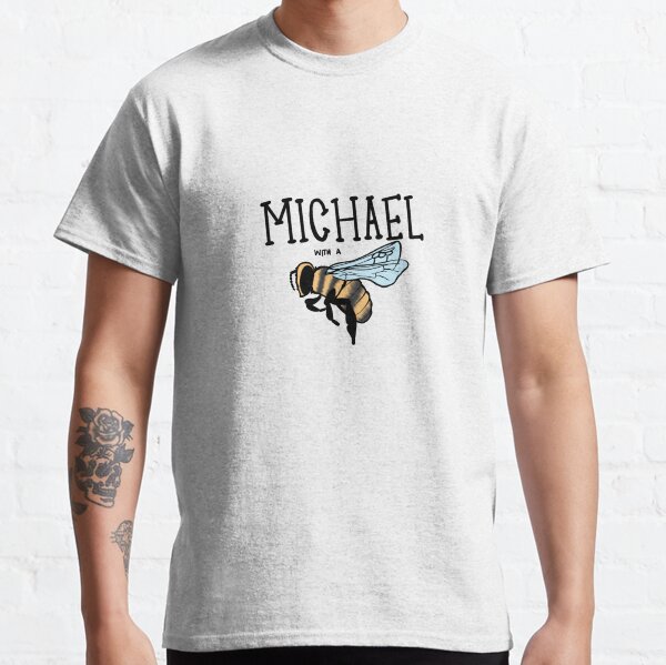 hi my name is Michael with a b... Classic T-Shirt