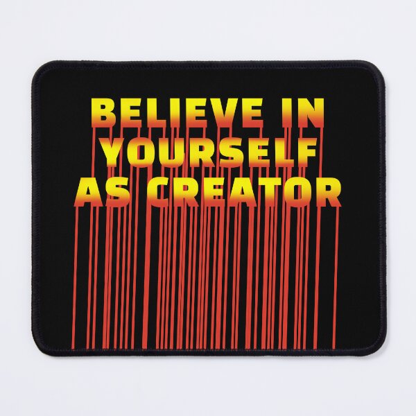 Item preview, BELIVE IN YOURSELF AS CREATOR. POSITIVE QUOTES. designed and sold by La Loca.
