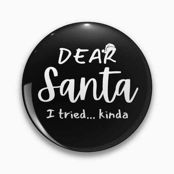 Item preview, dear santa i tried kinda Family Christmas, Christmas Quotes designed and sold by OLIHESSEL.