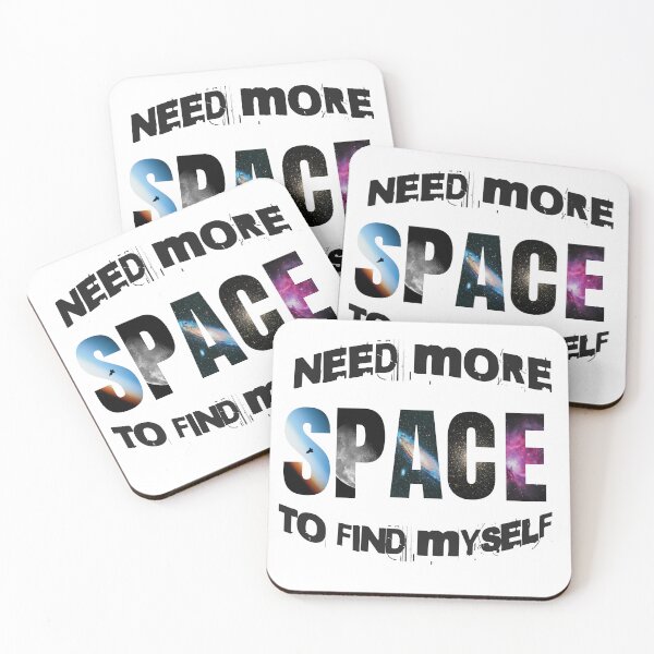 Item preview, NEED MORE SPACE TO FIND MYSELF designed and sold by JoeZigns81.