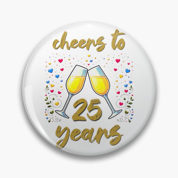 Item preview, Cheers to 25 years Anniversary Celebrating designed and sold by 4TeeToo.
