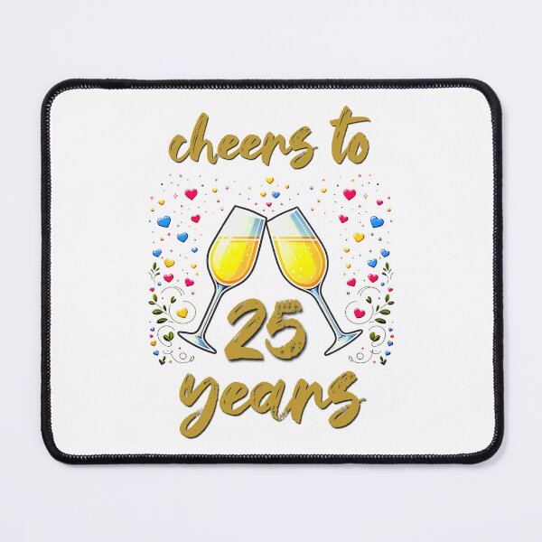 Item preview, Cheers to 25 years Anniversary Celebrating designed and sold by 4TeeToo.