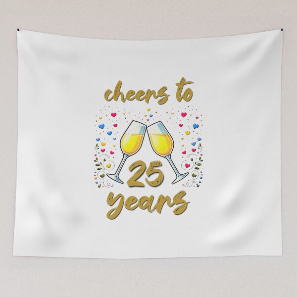 Item preview, Cheers to 25 years Anniversary Celebrating designed and sold by 4TeeToo.