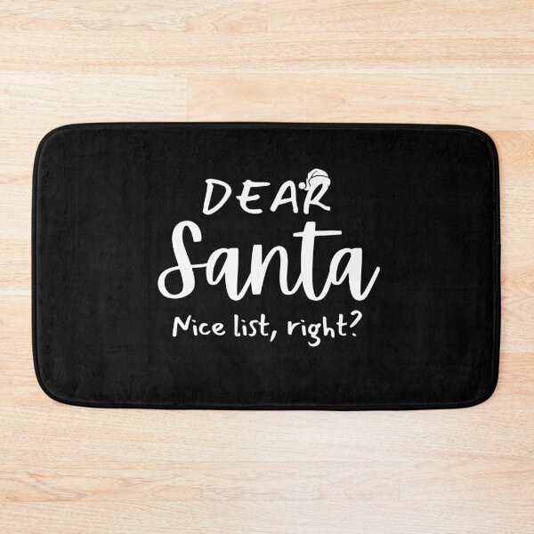 Item preview, dear santa Nice list, right? designed and sold by OLIHESSEL.