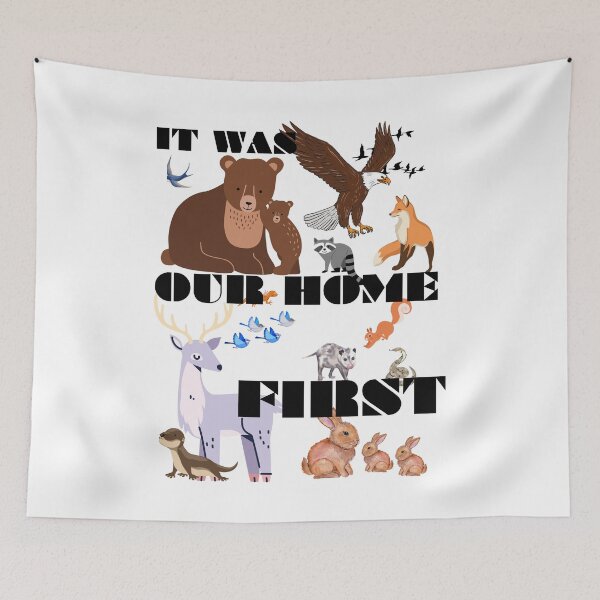 Item preview, It Was Our Home First - Wildlife Conservation T-Shirts designed and sold by SavvySeller.