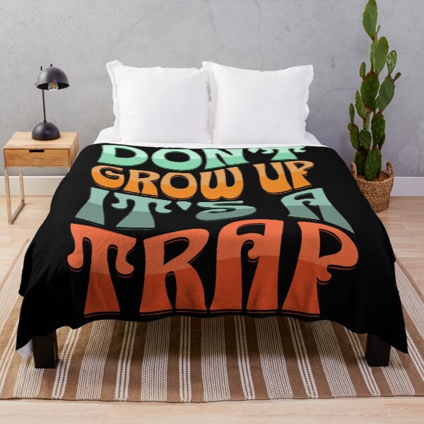 Item preview, Dont Grow Up, Its a trap! (funny life meme) 02 designed and sold by Gilby-Designs.