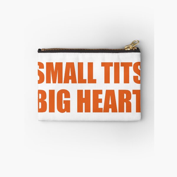 Item preview, Small Tits and a Big Heart designed and sold by jtbaum.