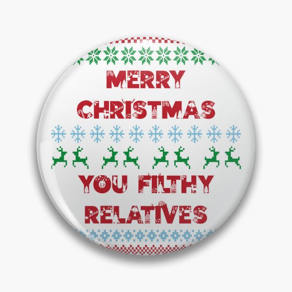 Item preview, Merry Christmas, You Filthy Relatives - Funny and Slightly Offensive Family Christmas (Red Text) designed and sold by Spiprinto.