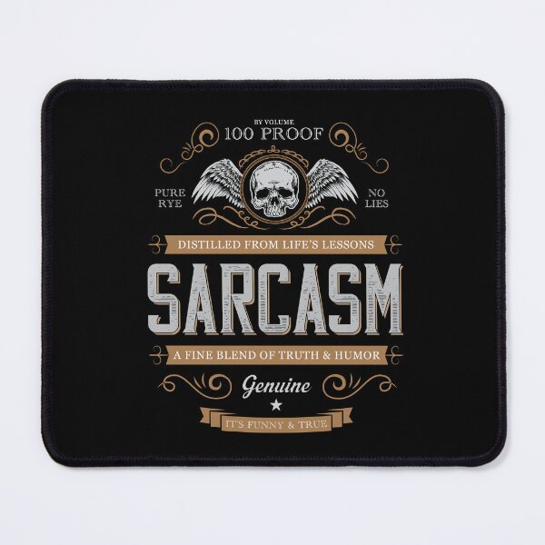 Item preview, 100 PROOF - PURE RYE SARCASM designed and sold by SlappyWares.