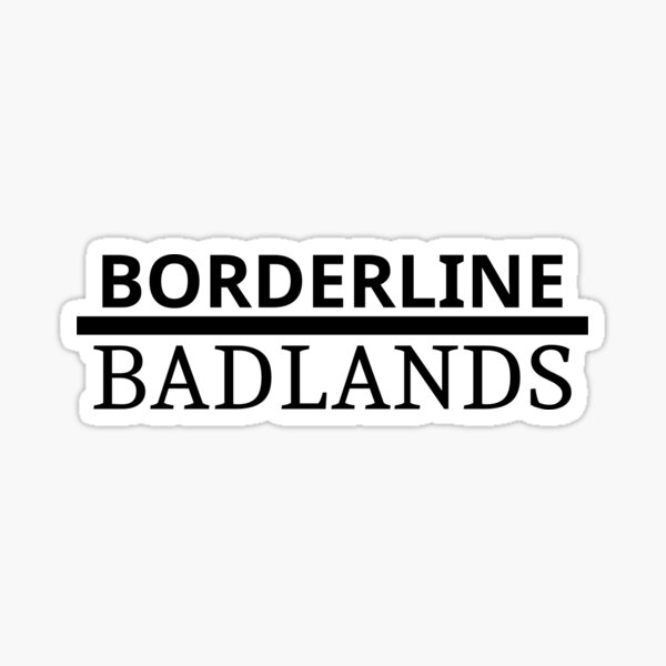 Item preview, Badlands límite designed and sold by Bonj.