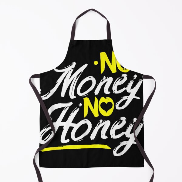 Item preview, No Money No Honey designed and sold by PureHeaven ⭐⭐⭐⭐⭐.