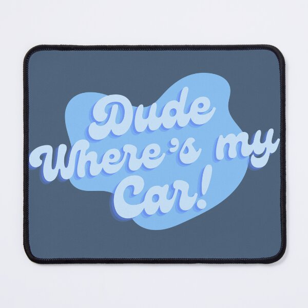 Item preview, Dude Where's my car designed and sold by RIYASHstore.