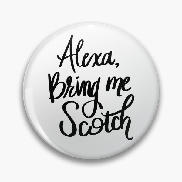 Item preview, Bring Me Scotch designed and sold by pdaniels.