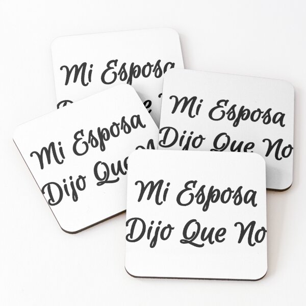 Item preview, Mi Esposa Dijo Que No designed and sold by JohnChocolate.