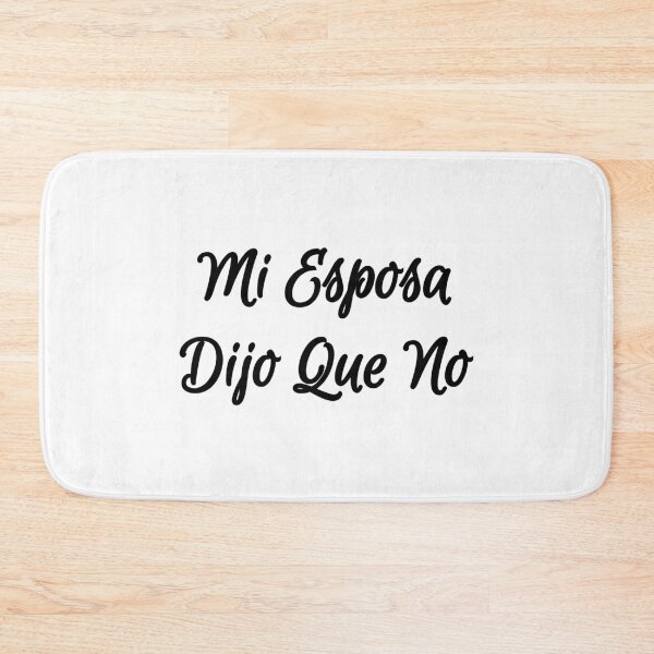Item preview, Mi Esposa Dijo Que No designed and sold by JohnChocolate.