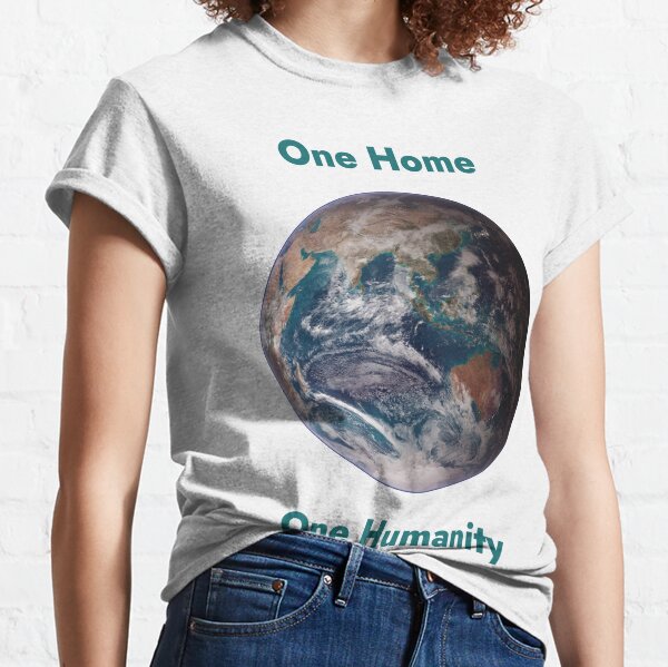 One Home. One Humanity. (Eastern Hemisphere) Classic T-Shirt