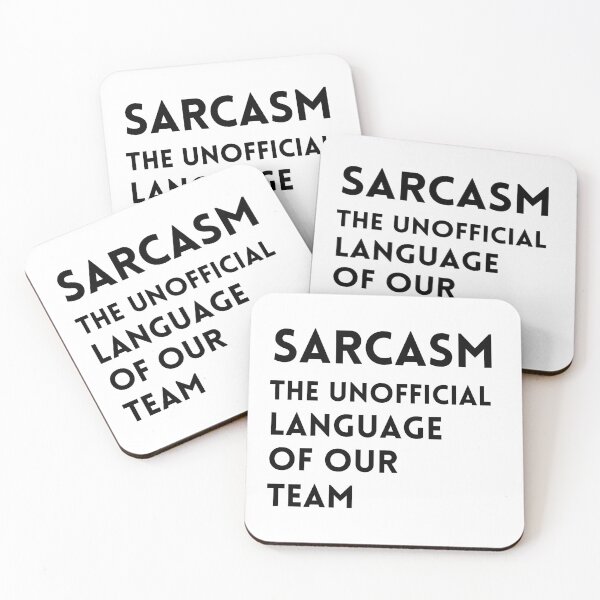 Item preview, Sarcasm the unofficial language of our team designed and sold by tinytwist.