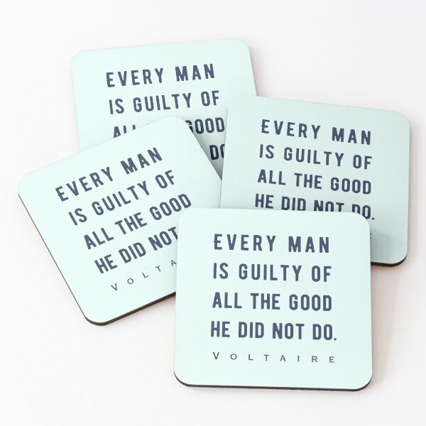 Item preview, Copy of Voltaire quote: Every man is guilty of all the good he did not do. designed and sold by artbleed.