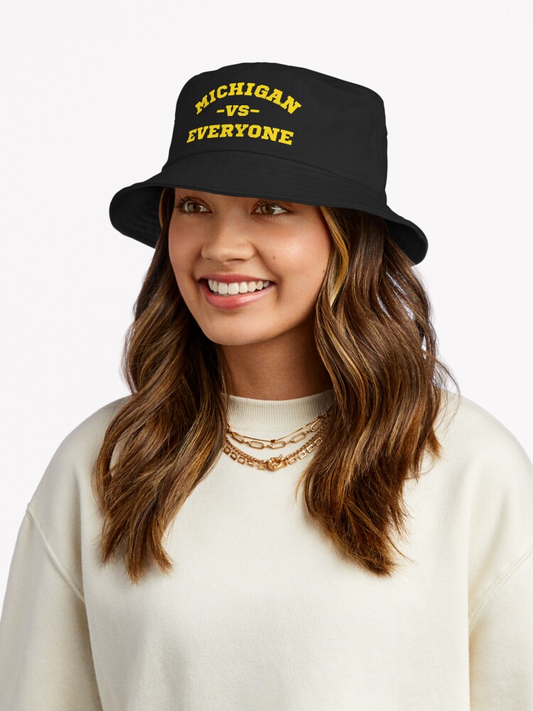 Discover Michigan vs Everyone Everybody Funny Quote Bucket Hat