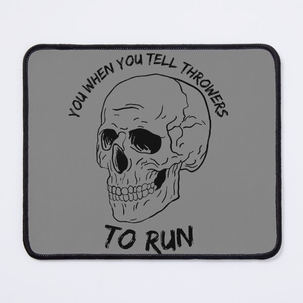 Item preview, When you tell throwers to run track and field designed and sold by system51.