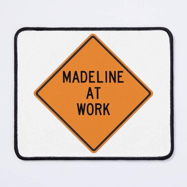 Item preview, Madeline at Work Funny Personalized Warning Sign designed and sold by Wurmbone.