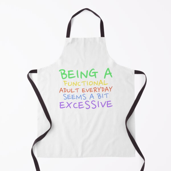 Item preview, BEING A FUNCTIONAL ADULT EVERYDAY SEEMS A BIT EXCESSIVE TSHIRTS, SARCASTIC TSHIRT, UNISEX TSHIRT, ADULT SHIRT, DRINKING SHIRT, FUNNY SHIRT designed and sold by MechbyLocherry.
