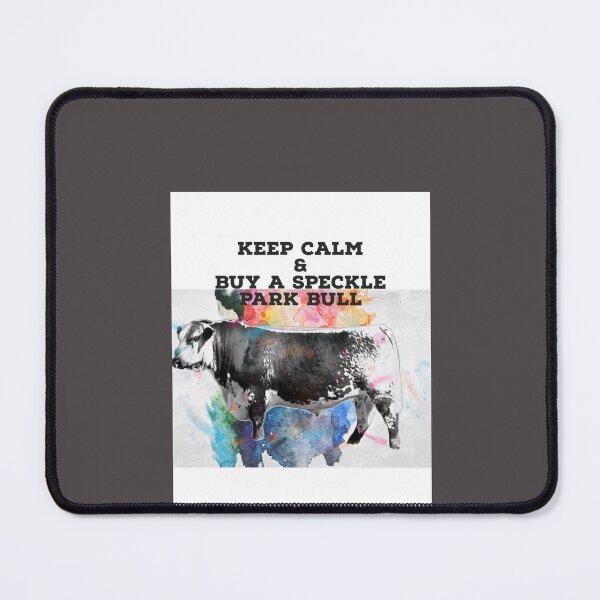 Item preview, SPECKLE PARK , KEEP CALM AND BUY A BULL designed and sold by Opalbluerose.