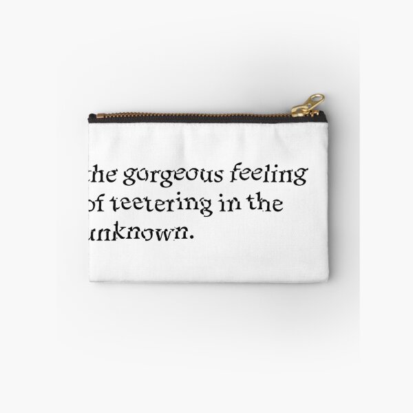 Item preview, The Gorgeous Feeling of Teetering in The unknown designed and sold by ashleyloyst.