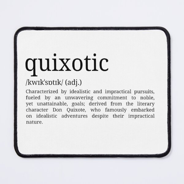 Item preview, Quixotic - Dictionary Definition designed and sold by mr-k-store.