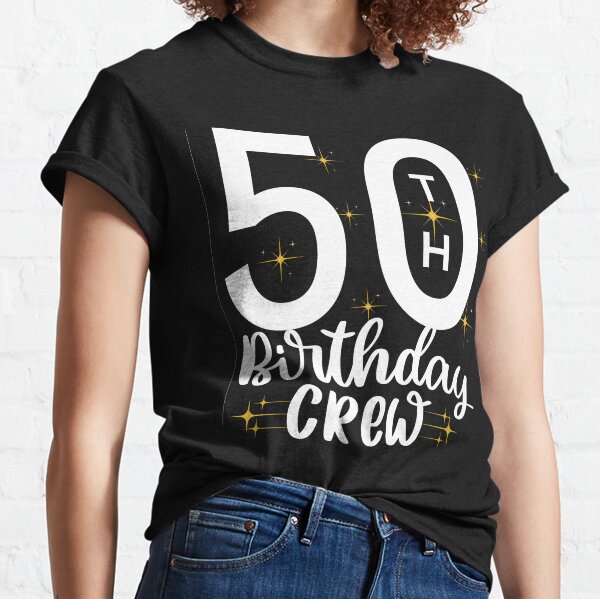 Birthday Group T Shirts for Sale Redbubble