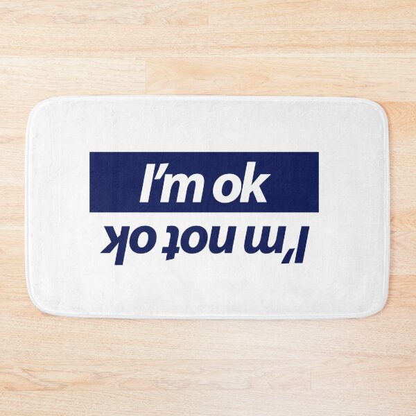 Item preview, I'm ok / I'm Not ok designed and sold by GreenGuyTees.