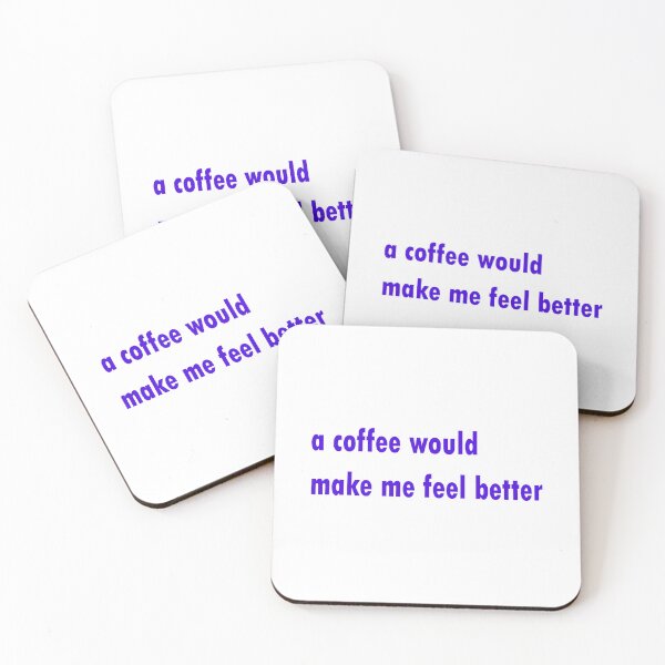 Item preview, A coffee would make me feel better designed and sold by tenbay.