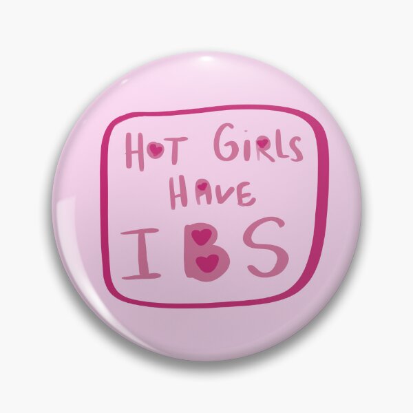 Item preview, hot girls have IBS designed and sold by staticc.