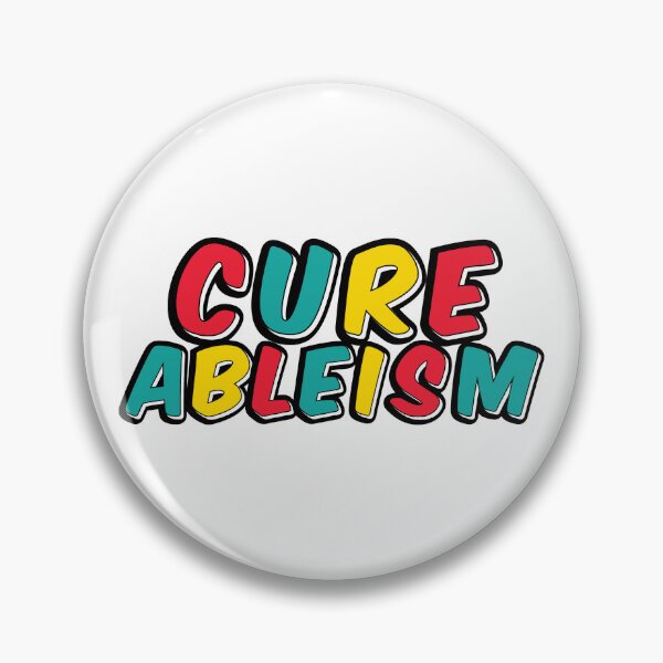 Item preview, Cure Ableism designed and sold by hamsters.