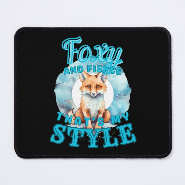 Item preview, Foxy And Fierce, That's My Style. fox face designed and sold by FoxVibes.