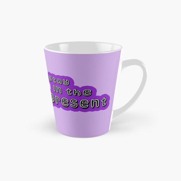 Item preview,  Stay in the present  designed and sold by trudette.