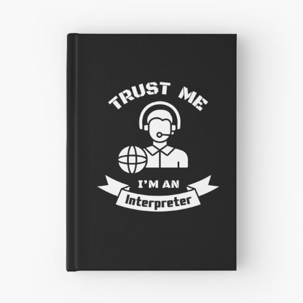 Item preview, Trust Me I'm an Interpreter monochrome designed and sold by Neeshki.