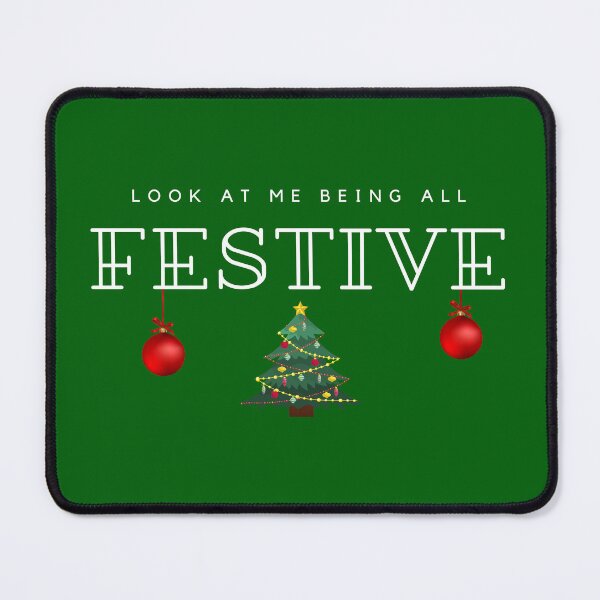 Item preview, Look at me being all festive funny christmas quote designed and sold by wejollydigitals.