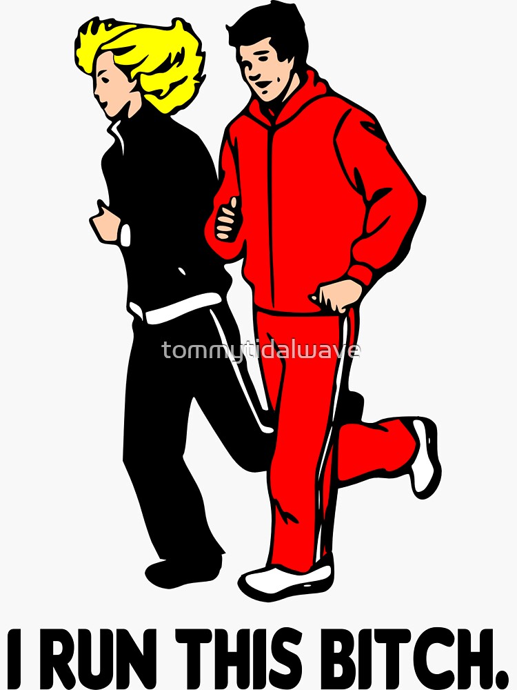 I Run This Bitch funny sayings by tommytidalwave