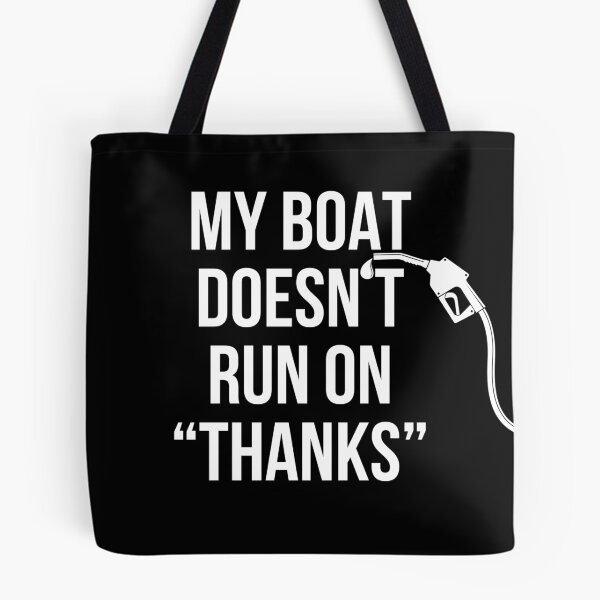 Item preview, My Boat Doesnt Run on Thanks designed and sold by NNisu.