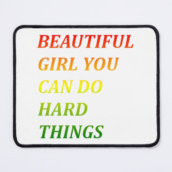 Item preview, Beautiful girl you can do hard things designed and sold by PawelNature.