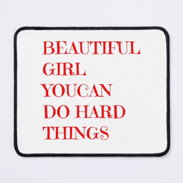 Item preview, Beautiful girl you can do hard things designed and sold by PawelNature.
