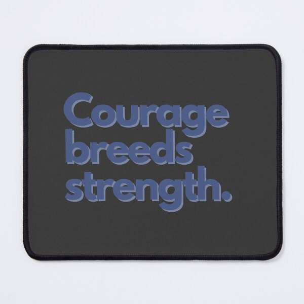 Item preview, courage breeds strength motivational quotes designed and sold by PerfectTees03.