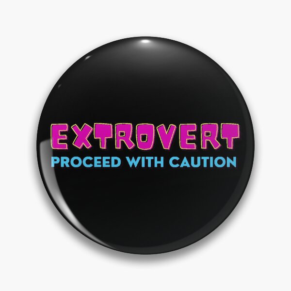 Item preview, Extrovert: Proceed with Caution designed and sold by AlwaysHollyJo.