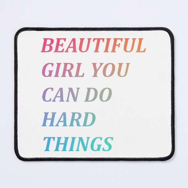 Item preview, Beautiful girl you can do hard things designed and sold by PawelNature.